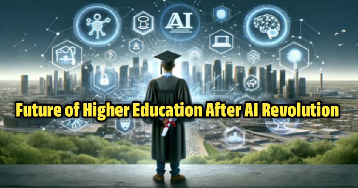 Future of Higher Education After AI Revolution