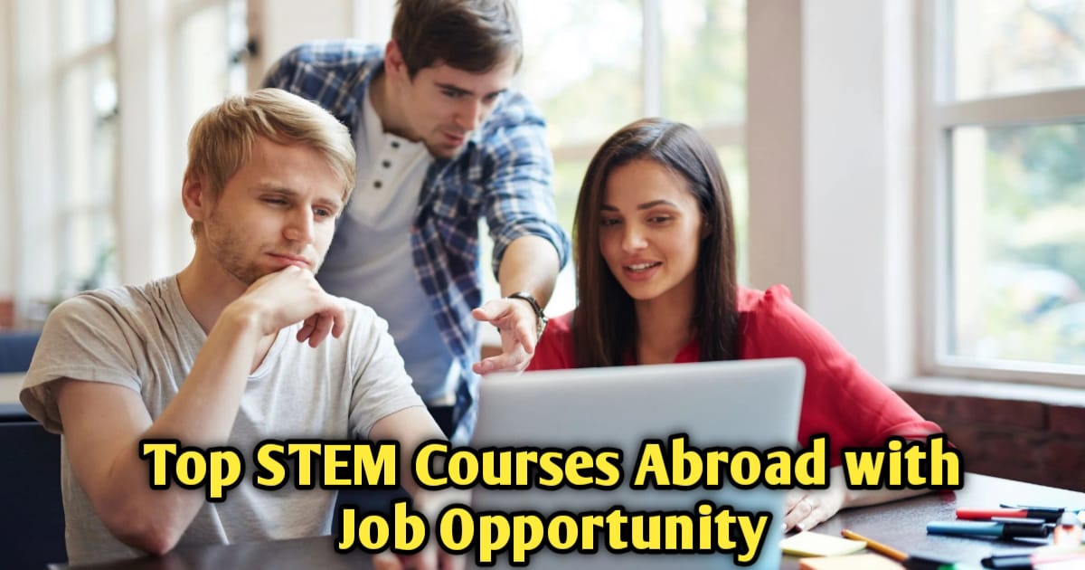 Top STEM Courses Abroad with Job Opportunities